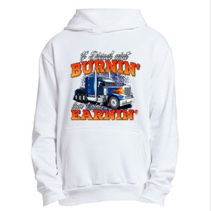 If Diesel Aint Burnin Trucker Semi Truck Driver Trucking Urban Pullover Hoodie