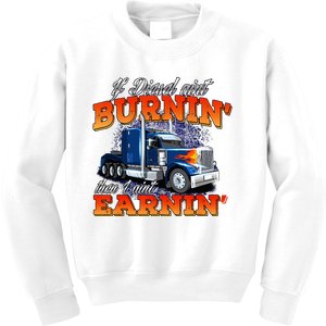 If Diesel Aint Burnin Trucker Semi Truck Driver Trucking Kids Sweatshirt