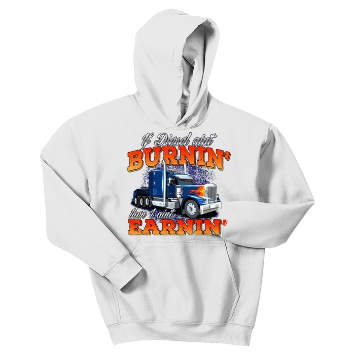 If Diesel Aint Burnin Trucker Semi Truck Driver Trucking Kids Hoodie