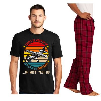 I DonT Always Stop And Look At Airplanes Pajama Set