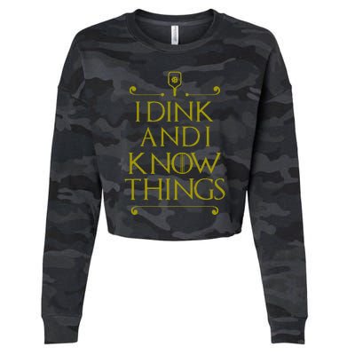 I Dink And I Know Things Funny Pickleball Cropped Pullover Crew