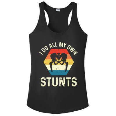 I Do All My Own Stunts Hip Replacement Surgery Recovery Ladies PosiCharge Competitor Racerback Tank