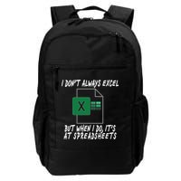 I Don't Always Excel But When I Do It's At Spreadsheets Daily Commute Backpack