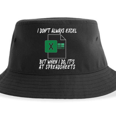 I Don't Always Excel But When I Do It's At Spreadsheets Sustainable Bucket Hat