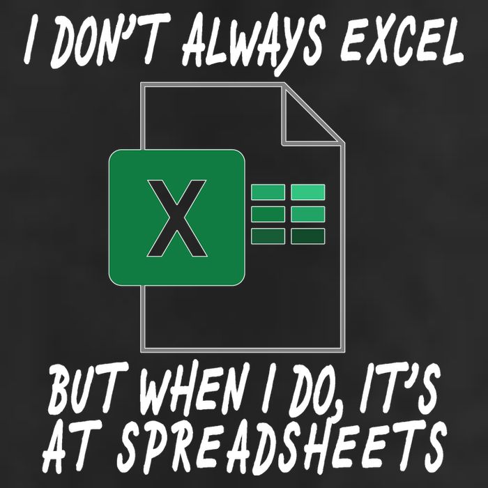 I Don't Always Excel But When I Do It's At Spreadsheets Adult Drive Performance Visor