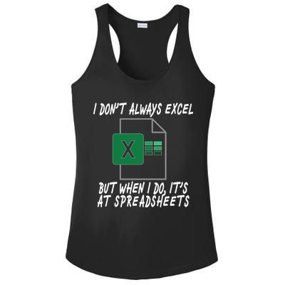 I Don't Always Excel But When I Do It's At Spreadsheets Ladies PosiCharge Competitor Racerback Tank