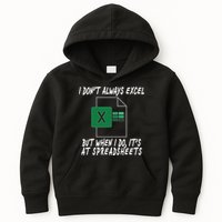 I Don't Always Excel But When I Do It's At Spreadsheets Kids Hoodie