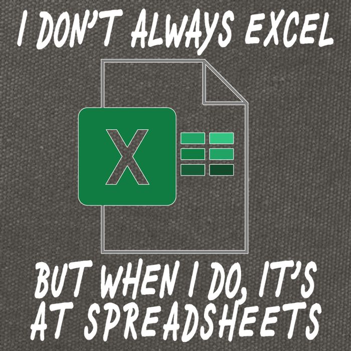 I Don't Always Excel But When I Do It's At Spreadsheets Cotton Canvas Backpack
