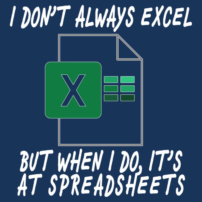 I Don't Always Excel But When I Do It's At Spreadsheets Infant Baby Jersey Bodysuit