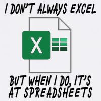 I Don't Always Excel But When I Do It's At Spreadsheets Garment-Dyed Sweatshirt