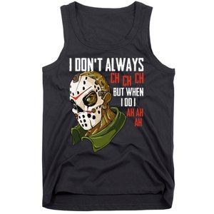 I Dont Always Ch Ch Ch Lazy Halloween Costume Horror Movie Tank Top