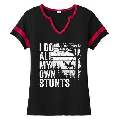 I Do All My Own Stunts Arborist Vintage Tree Climber Ladies Halftime Notch Neck Tee