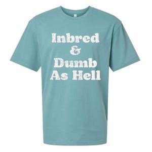 Inbred & Dumb As Hell Funny Sarcastic Saying Joke  Sueded Cloud Jersey T-Shirt