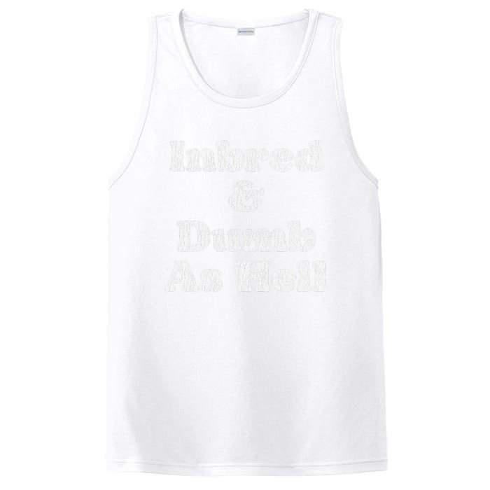 Inbred & Dumb As Hell Funny Sarcastic Saying Joke  PosiCharge Competitor Tank