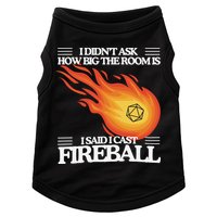 I Didnt Ask How Big The Room Is F.I.R.E.B.A.L.L Doggie Tank