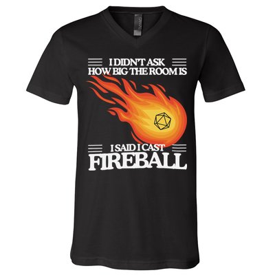 I Didnt Ask How Big The Room Is F.I.R.E.B.A.L.L V-Neck T-Shirt