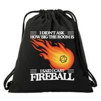 I Didnt Ask How Big The Room Is F.I.R.E.B.A.L.L Drawstring Bag