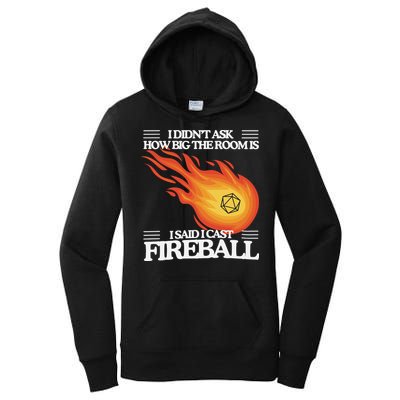 I Didnt Ask How Big The Room Is F.I.R.E.B.A.L.L Women's Pullover Hoodie
