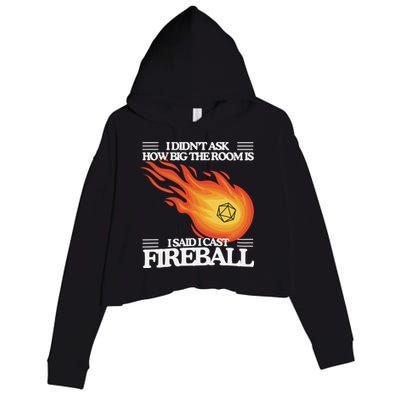 I Didnt Ask How Big The Room Is F.I.R.E.B.A.L.L Crop Fleece Hoodie