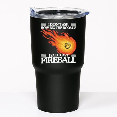 I Didnt Ask How Big The Room Is F.I.R.E.B.A.L.L Tumbler