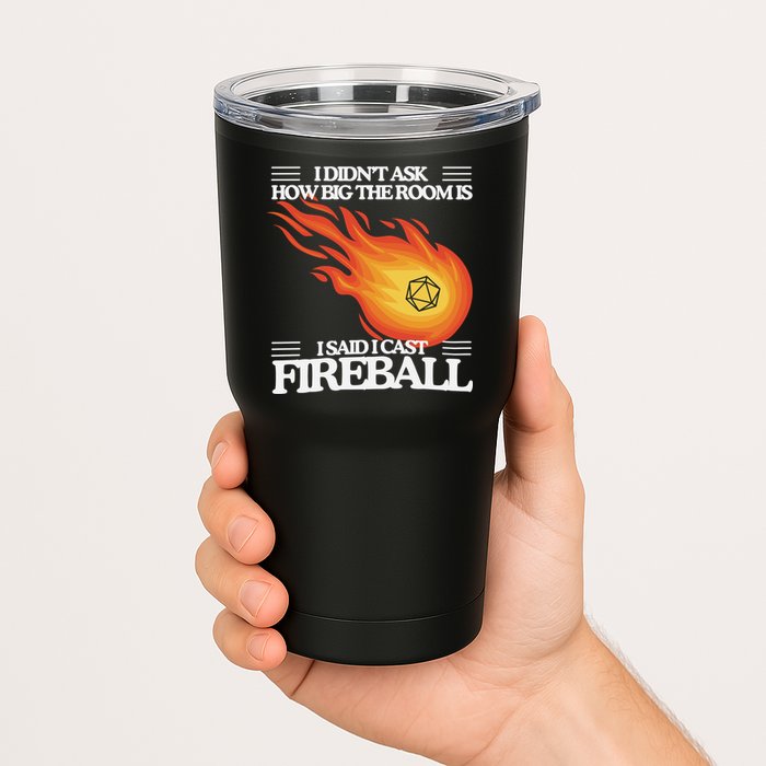 I Didnt Ask How Big The Room Is F.I.R.E.B.A.L.L Tumbler