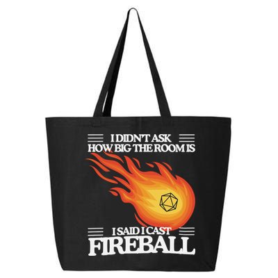 I Didnt Ask How Big The Room Is F.I.R.E.B.A.L.L 25L Jumbo Tote