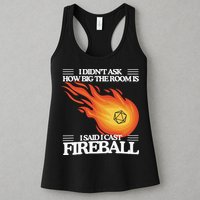 I Didnt Ask How Big The Room Is F.I.R.E.B.A.L.L Womens Tank Top
