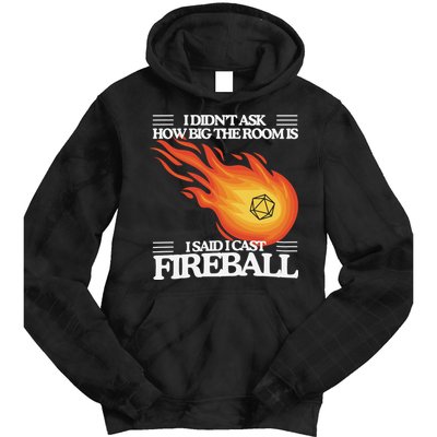 I Didnt Ask How Big The Room Is F.I.R.E.B.A.L.L Tie Dye Hoodie