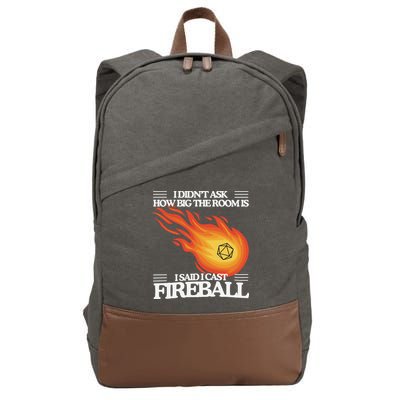 I Didnt Ask How Big The Room Is F.I.R.E.B.A.L.L Cotton Canvas Backpack