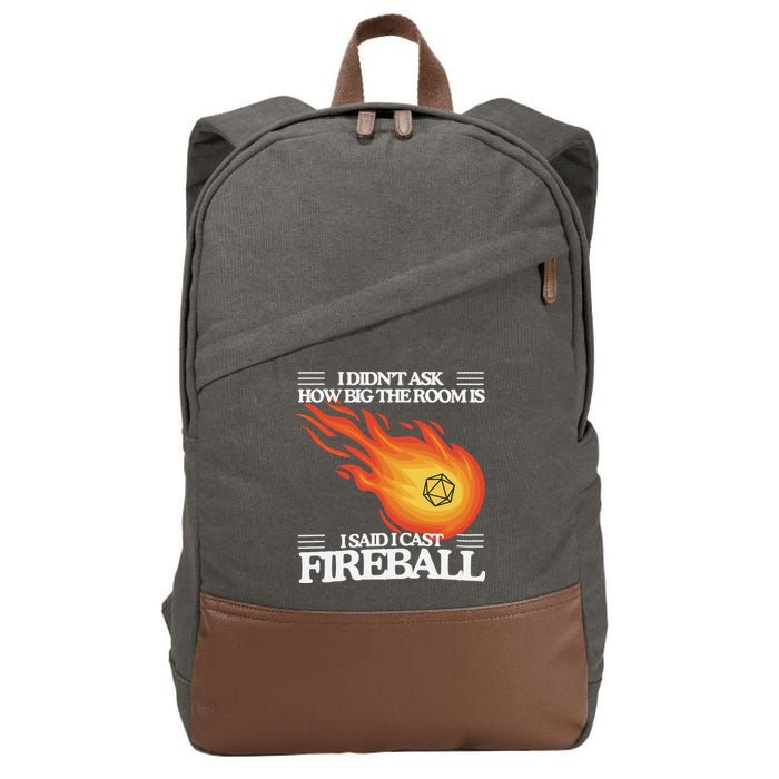 I Didnt Ask How Big The Room Is F.I.R.E.B.A.L.L Cotton Canvas Backpack