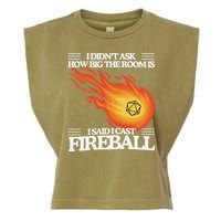 I Didnt Ask How Big The Room Is F.I.R.E.B.A.L.L Garment-Dyed Women's Muscle Tee