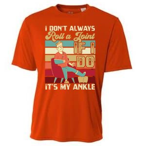 I Dont Always Roll A Joint And I Do My Own Stunts Funny Pun Cool Gift Cooling Performance Crew T-Shirt