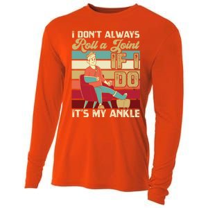 I Dont Always Roll A Joint And I Do My Own Stunts Funny Pun Cool Gift Cooling Performance Long Sleeve Crew