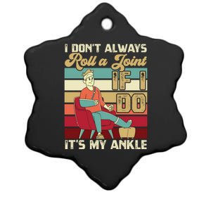 I Dont Always Roll A Joint And I Do My Own Stunts Funny Pun Cool Gift Ceramic Star Ornament