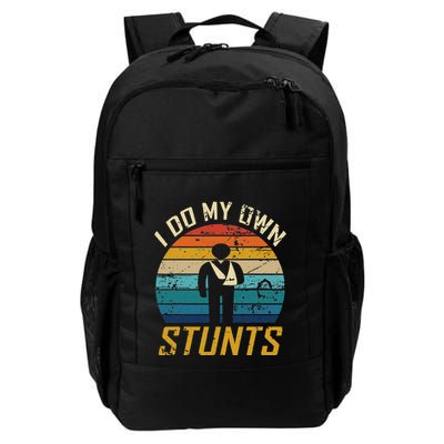 I Do All My Own Stunts Funny Broken Bones Adult And Daily Commute Backpack