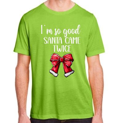 I Deliver All Night Long IM So Good Santa Came Twice Adult Adult ChromaSoft Performance T-Shirt