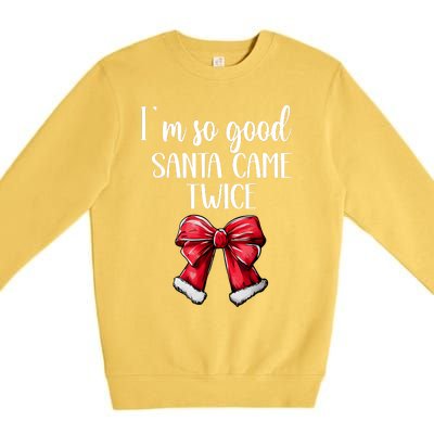 I Deliver All Night Long IM So Good Santa Came Twice Adult Premium Crewneck Sweatshirt