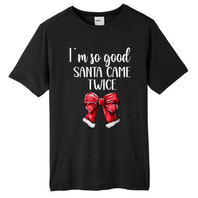 I Deliver All Night Long IM So Good Santa Came Twice Adult Tall Fusion ChromaSoft Performance T-Shirt