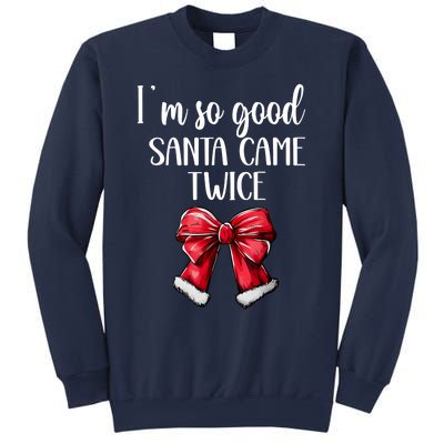 I Deliver All Night Long IM So Good Santa Came Twice Adult Sweatshirt