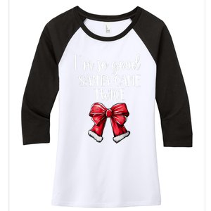 I Deliver All Night Long IM So Good Santa Came Twice Adult Women's Tri-Blend 3/4-Sleeve Raglan Shirt