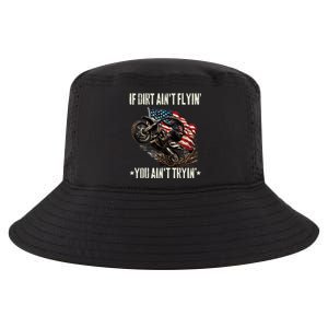 If Dirt AinT Flyin You AinT Tryin Usa Dirtbike Motocross Cool Comfort Performance Bucket Hat