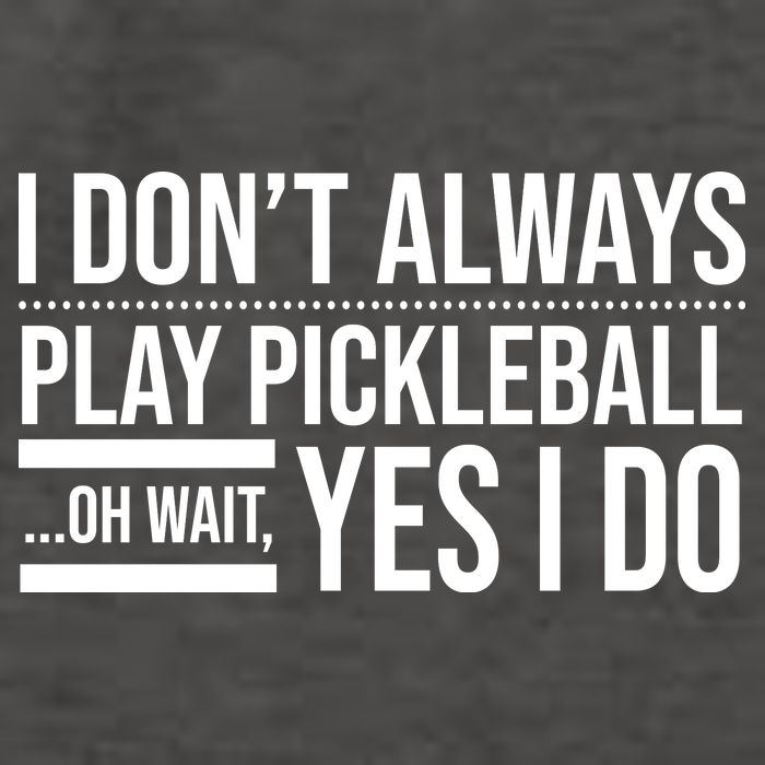 I Don't Always Play Pickleball Oh Wait Yes I Do Vector Backpack