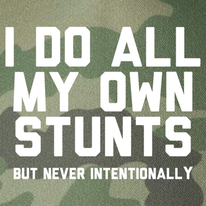 I Do All My Own Stunts But Never Intentionally Funny Sarcasm Gift Legacy Tie Dye Trucker Hat
