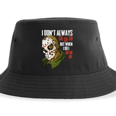 I Dont Always Ch Ch Ch Lazy Halloween Costume Horror Movie Sustainable Bucket Hat