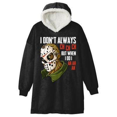 I Dont Always Ch Ch Ch Lazy Halloween Costume Horror Movie Hooded Wearable Blanket