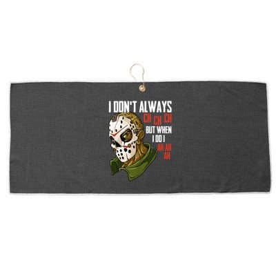 I Dont Always Ch Ch Ch Lazy Halloween Costume Horror Movie Large Microfiber Waffle Golf Towel