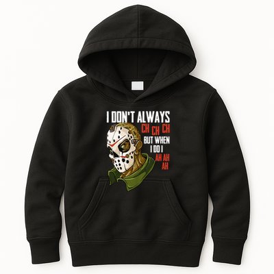 I Dont Always Ch Ch Ch Lazy Halloween Costume Horror Movie Kids Hoodie