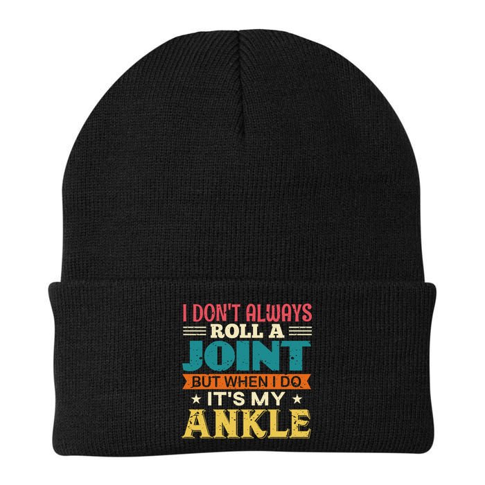 I Don't Always Roll A Joint But When I Do It's My Ankle Knit Cap Winter Beanie