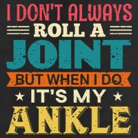 I Don't Always Roll A Joint But When I Do It's My Ankle Knit Cap Winter Beanie