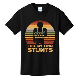 I Do All My Own Stunts Funny Broken Bones Gift Kids T-Shirt